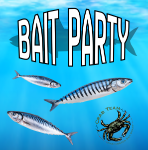 The "Bait Party" title has a silhouette of a mackerel behind it. The background is an underwater ocean photo. Beneath the title are three mackerel at various angles and the Crab Team Logo is in the bottom righthand corner.