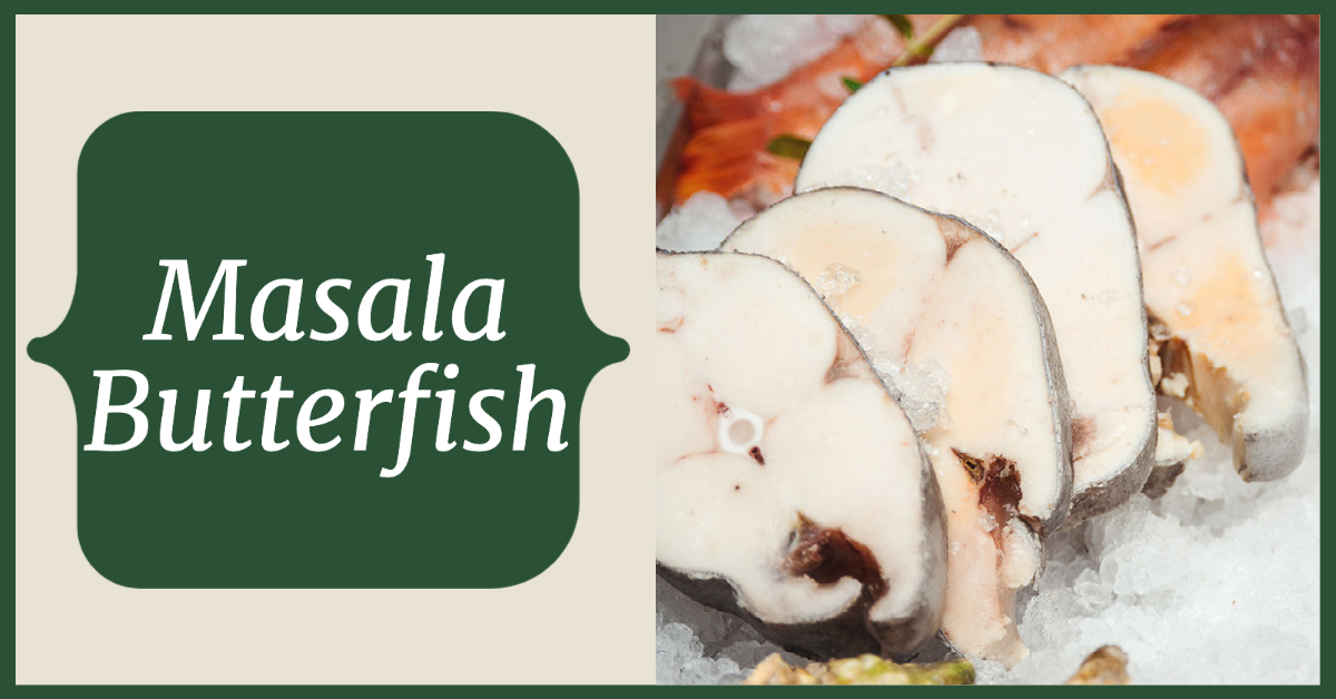 Sustainable Seafood Series Masala Butterfish Washington Sea Grant