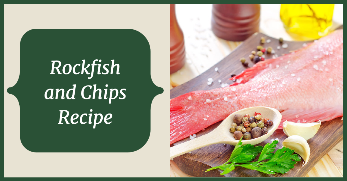 Local and Coastal Rockfish and Chips Recipe Washington Sea Grant